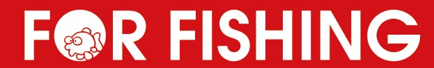 FOR FISHING