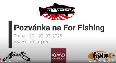 TROUTSHOP EU zve na veletrh FOR FISHING