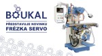 BOUKAL s.r.o. představí na FOR INDUSTRY 2017 novou firemní identitu i novinku – frézku SERVO