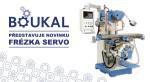 BOUKAL s.r.o. to present its new corporate identity as well as the news “SERVO milling machine tool” at FOR INDUSTRY 2017