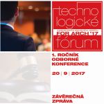 Závěrečná zpráva - TECHNOLOGICKÉ FÓRUM 2017
